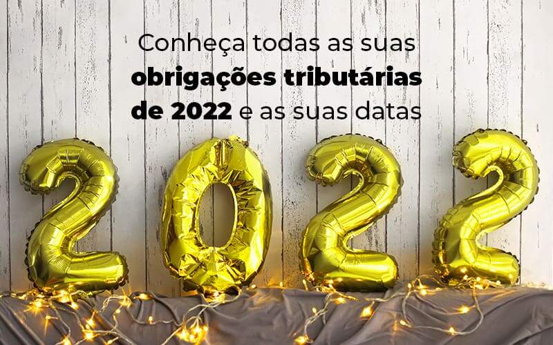 Agenda Tributária: Confira, Neste Guia, As Principais Informações Dos Impostos 2022